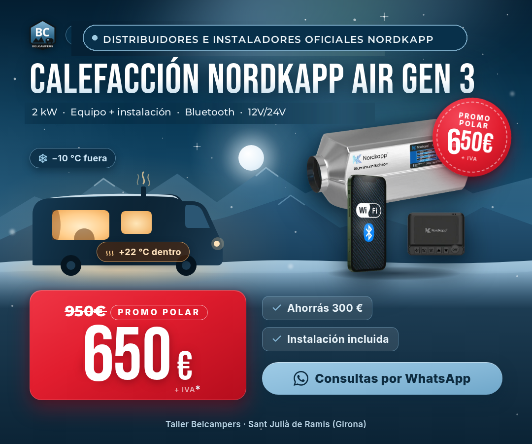 Promo Belcampers, distribuidores e instaladores oficiales Nordkapp: calefacción Air Gen 3 de 2 kW con app Bluetooth, de 950 € a 650 € más IVA, instalación incluida.
